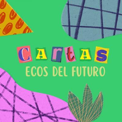 5. CARTAS: parte 2 de "carta a mi yo del futuro"