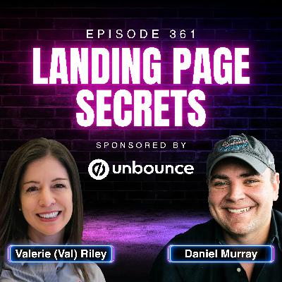 The Secret to Landing Pages That Actually Convert with Val Riley, VP of Marketing at Unbounce | Ep. 361 The Secret to Landing Pages That Actually Convert with Val Riley, VP of Marketing at Unbounce | Ep. 361