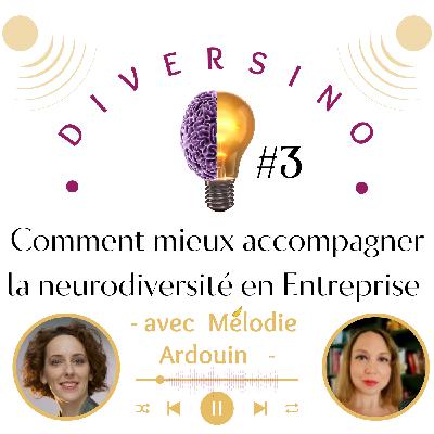 Comment mieux accompagner la neurodiversité en Entreprise ?