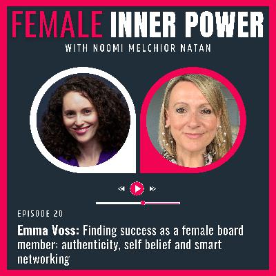 20. Finding success as a female board member: authenticity, self belief and smart networking [S2 E2]