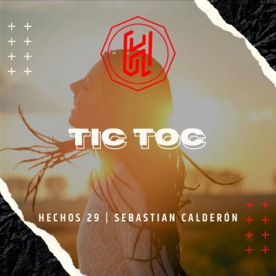 TIC TOC EPISODIO 10 | Sebastián Calderón