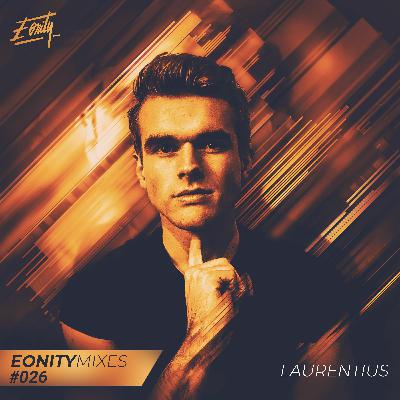 Eonity Mixes #026 - Laurentius - 'Dutch Vibrations'