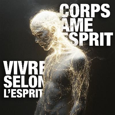 Marcher par l’Esprit, Pas par la Chair - Matthieu 10:28
