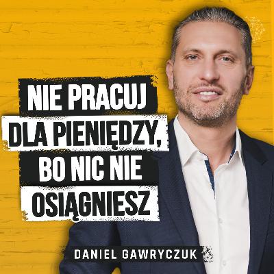 Biznes, jachty, inwestycje... a gdzie miejsce na życie? Daniel Gawryczuk