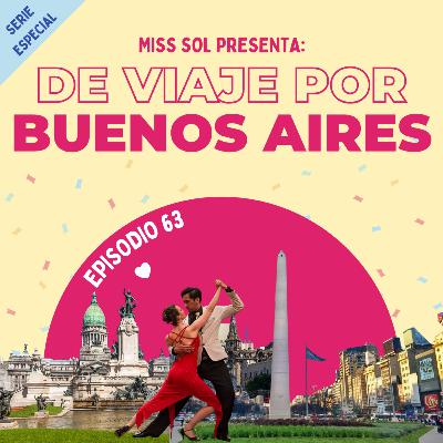 🧳 Serie Especial: De Viaje por Buenos Aires