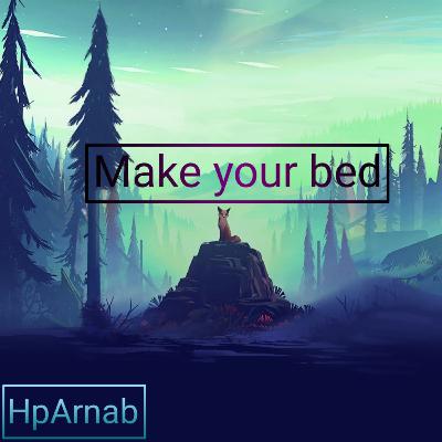 Make your bed || how to get disciplined explain in Bengali by Arnab Saha || The Arnab Saha Show