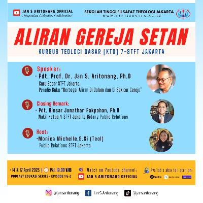 ALIRAN GEREJA SETAN - Eps. 1 | Kursus Teologi Dasar 7 STFT Jakarta - Pdt. Prof. Jan S Aritonang, Ph.D ALIRAN GEREJA SETAN - Eps. 1 | Kursus Teologi Dasar 7 STFT Jakarta - Pdt. Prof. Jan S Aritonang, Ph.D
