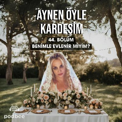 Benimle Evlenir Miyim?