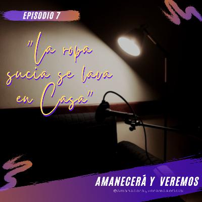 La ropa sucia se lava en casa
