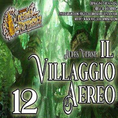 Audiolibro Il Villaggio Aereo - Jules Verne - Capitolo 12 Audiolibro Il Villaggio Aereo - Jules Verne - Capitolo 12