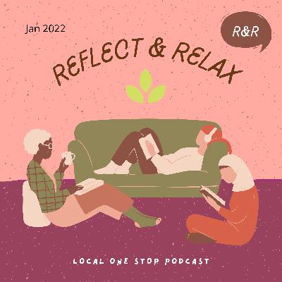 Reflect & Relax: Looking back on 2021 Reflect & Relax: Looking back on 2021