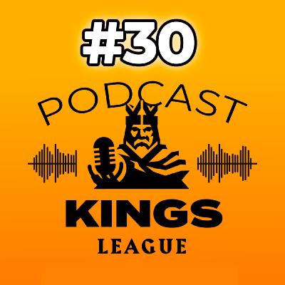 Kings League Podcast - ¡El draft, repleto de caras conocidas! Desvelados casi todos los fichajes. ¿Cómo es la Kings Cup?