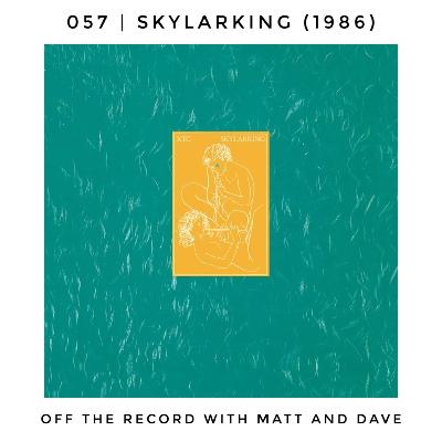 057 | Skylarking (XTC, 1986)
