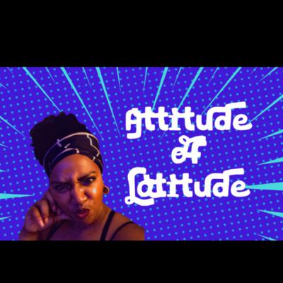 Attitude of Latitude