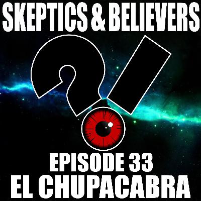33: El Chupacabra