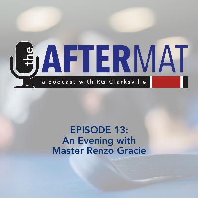 Episode 13: Master Renzo Gracie
