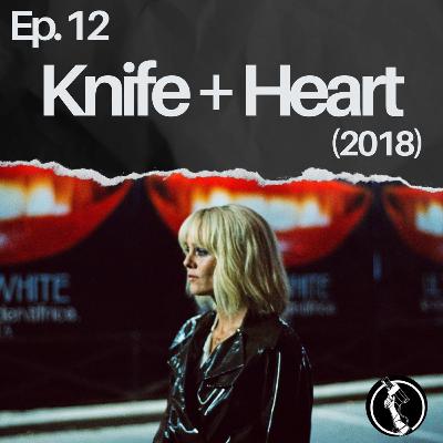 Episodio 12 - Knife + Heart