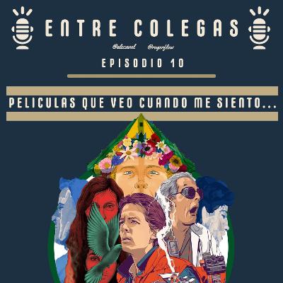 Episodio 10. Películas que veo cuando me siento...