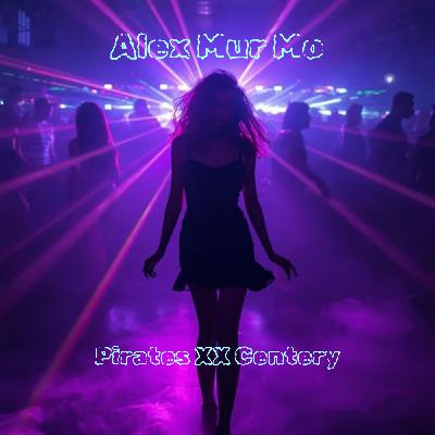 Alex Mur Mo - Pirates XX Century