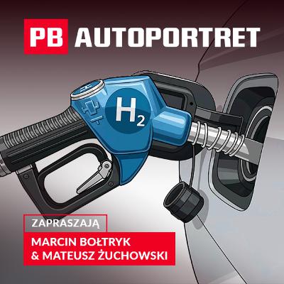 Wodór: paliwo czy ciekawostka? PB Autoportret Wodór: paliwo czy ciekawostka? PB Autoportret