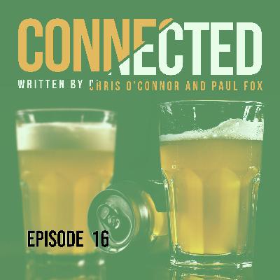 Connected #16: The Promised Land