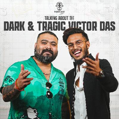 Victor Das UNTOLD Stories: Tragic, Relationship, Angry, Family & Jail || Untold Podcast ft. Victor Das