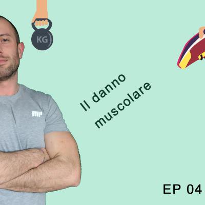 EP 04 Il Danno Muscolare