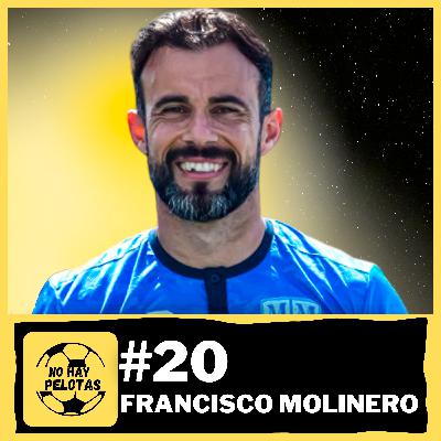 Francisco Molinero - No Hay Pelotas #20 | Me habría gustado jugar toda mi carrera en el Atleti Francisco Molinero - No Hay Pelotas #20 | Me habría gustado jugar toda mi carrera en el Atleti