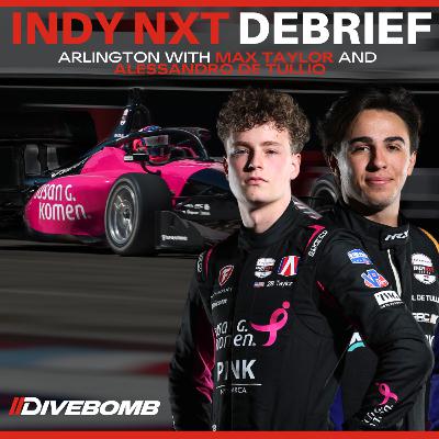 Indy NXT Debrief: Arlington with Max Taylor & Alessandro de Tullio
