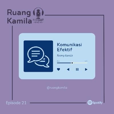 Eps. 22 Komunikasi Efektif