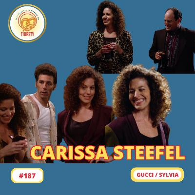 Seinfeld Podcast | Carissa Steefel | Gucci / Sylvia | 187