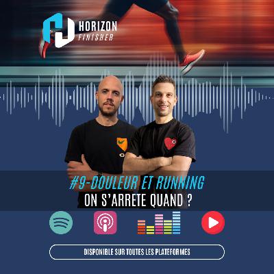 #9 - Douleur et running : on s'arrête quand ?