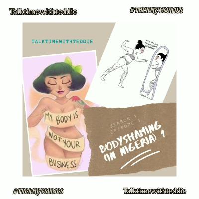 BODYSHAMING (IN NIGERIA) 1