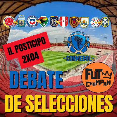 IL POSTICIPO 2X04: Debate de Eliminatorias Sudamericana