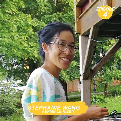 [SAISON 1 - EP. 4 – STEPHANIE WANG - LE RIZEN ]