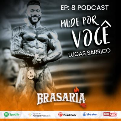 #8 - BRASARIA - LUCAS SARRICO