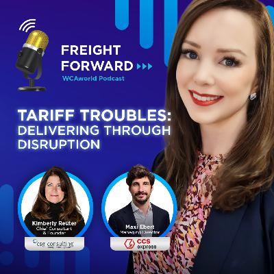 EP 6 Tariff Troubles: Delivering through disruption