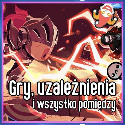 248. Gry, uzależnienia i wszystko pomiędzy (feat. Iga Ewa Smoleńska) 248. Gry, uzależnienia i wszystko pomiędzy (feat. Iga Ewa Smoleńska)
