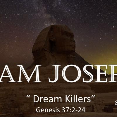I Am Joseph: "Dream Killers" Part 1 01.03.2021 (Doyle Peyton)