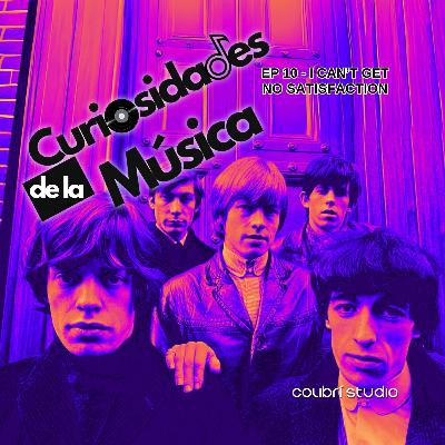I Can’t Get No Satisfaction: El himno de la contracultura y la rebelión de los años 60.