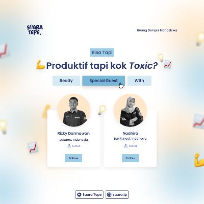 EPS. 10 BisaTapi : Produktif tapi kok toxic?