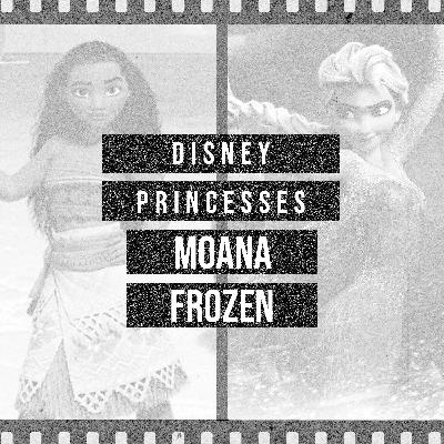 Moana vs. Frozen - Disney Princesses