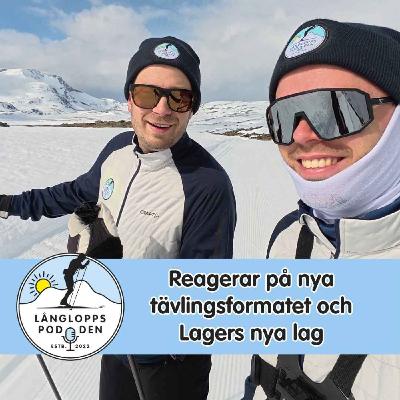 Avsnitt 109 - Reagerar på nya tävlingsformatet och Lagers nya lag