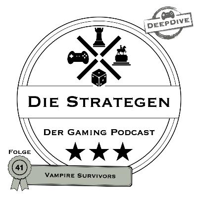 Vampire Survivors - Indie-Hit & BAFTA Games Award Gewinner | Strategiespiele Podcast DeepDive #041