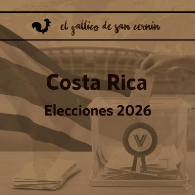 EGdSC 8x13 COSTA RICA. Elecciones 2026