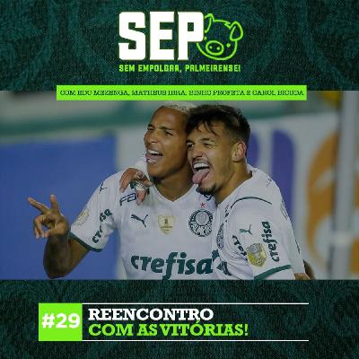 EP29: O Doce Reencontro com as Vitórias