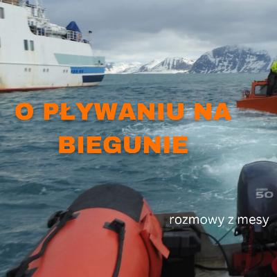 RzM: żeglowanie i życie w Arktyce – jak przetrwać wśród lodowców i niedźwiedzi? - rozmowa z Aleksandrem Sikorskim