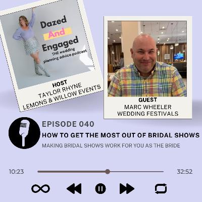 040: "How to Get The Most Out of Bridal Shows" with Marc Wheeler REPLAY 040: "How to Get The Most Out of Bridal Shows" with Marc Wheeler REPLAY