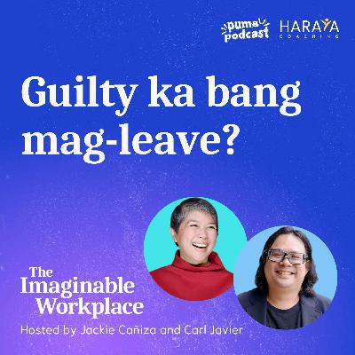 Guilty ka bang mag-leave? Guilty ka bang mag-leave?