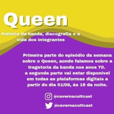 Caverna Cultural #009 — 50 anos do Queen (parte 1: Anos 70) Caverna Cultural #009 — 50 anos do Queen (parte 1: Anos 70)